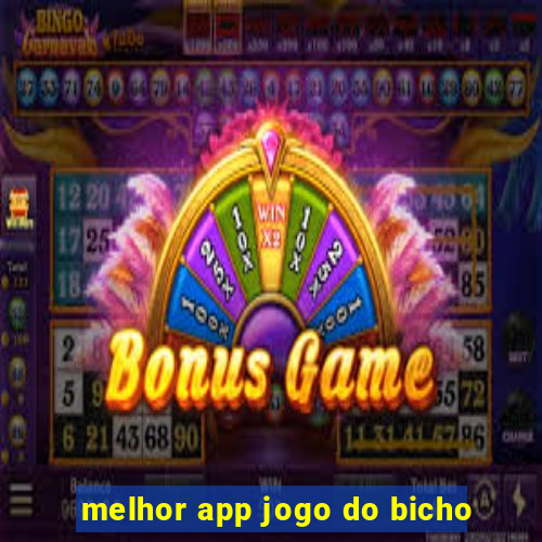 melhor app jogo do bicho